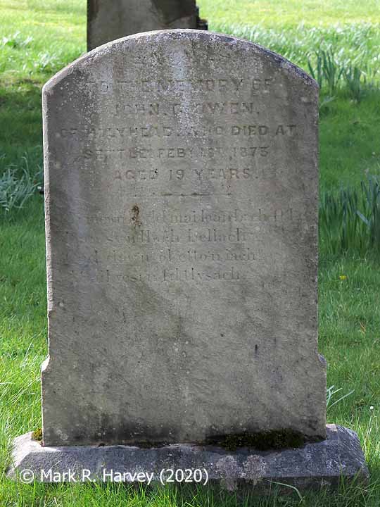 Gravestone in Settle Churchyard: "John G Owen of Holyhead who died at Settle Feby 18th 1873 aged 19 years".