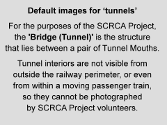 Note: Tunnel interiors cannot be photographed by SCRCA Project volunteers.